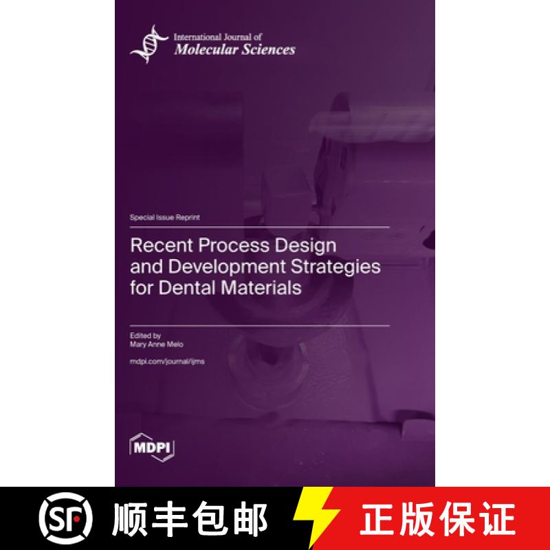 【2-3周达】Recent Process Design and Development Strategies for Dental Materials [9783725810765]