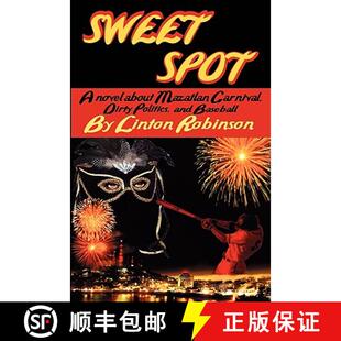 Spot About Sweet and 9780982046722 Politics 3周达 Carnival Mazatlan Novel Baseball Dirty