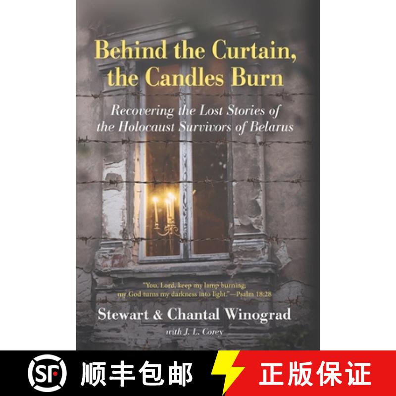 【3-4周达】Behind the Curtain, the Candles Burn: Recovering the Lost Stories of the Holocaust Survivo... [9781643886817]