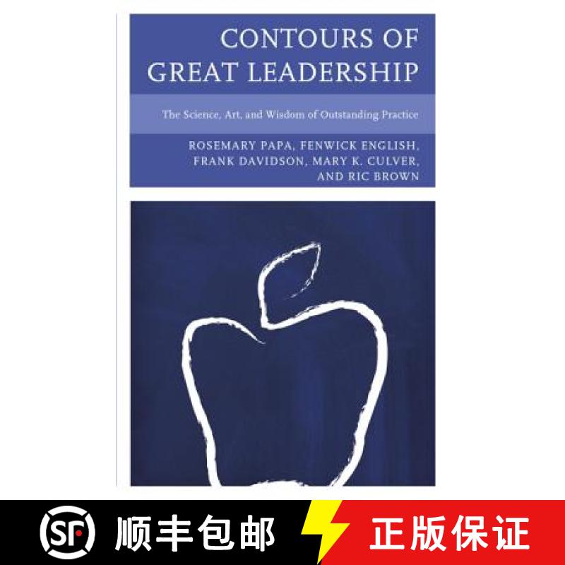 【3-4周达】Contours of Great Leadership : The Science, Art, and Wisdom of Outstanding Practice [9781610488310]