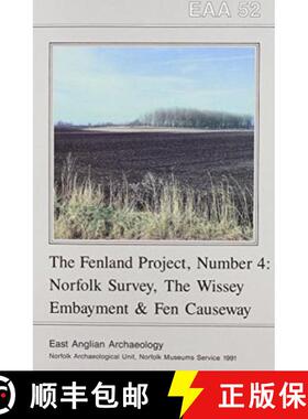 【3-4周达】EAA 52: The Fenland Project No.4: - The Wissey Embayment and the Fen Causeway, Norfolk [9780905594040]