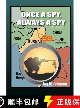预订 Once A Spy, Always A Spy: Spies and Dimwitted Politicians Book 2 [9780998141725]