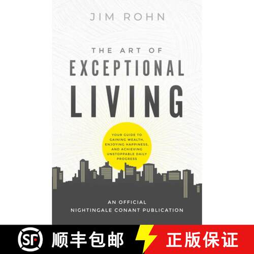 【3-4周达】The Art of Exceptional Living: Your Guide to Gaining Wealth, Enjoying Happiness, and Achie... [9781640953512]
