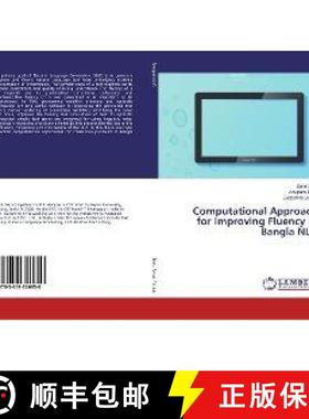 预订 Computational Approach for Improving Fluency in Bangla NLG [9783659326950]