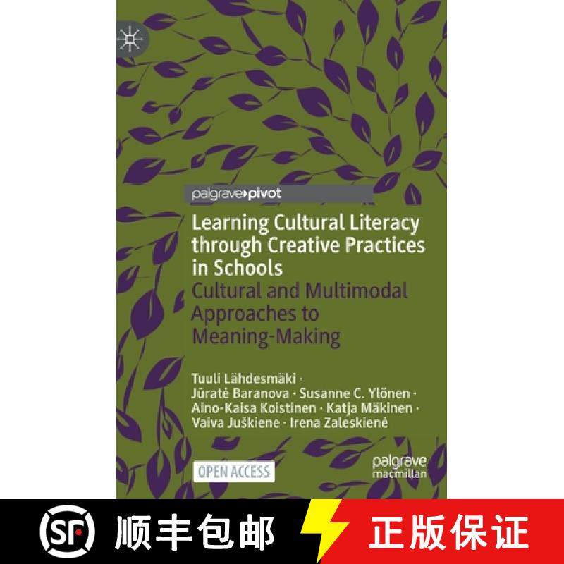 【3-4周达】Learning Cultural Literacy through Creative Practices in Schools : Cultural and Multimodal... [9783030892357]