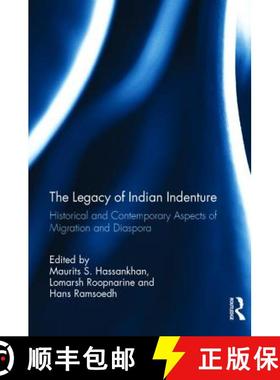 【3-4周达】The Legacy of Indian Indenture: Historical and Contemporary Aspects of Migration and Diaspora [9781138280526]