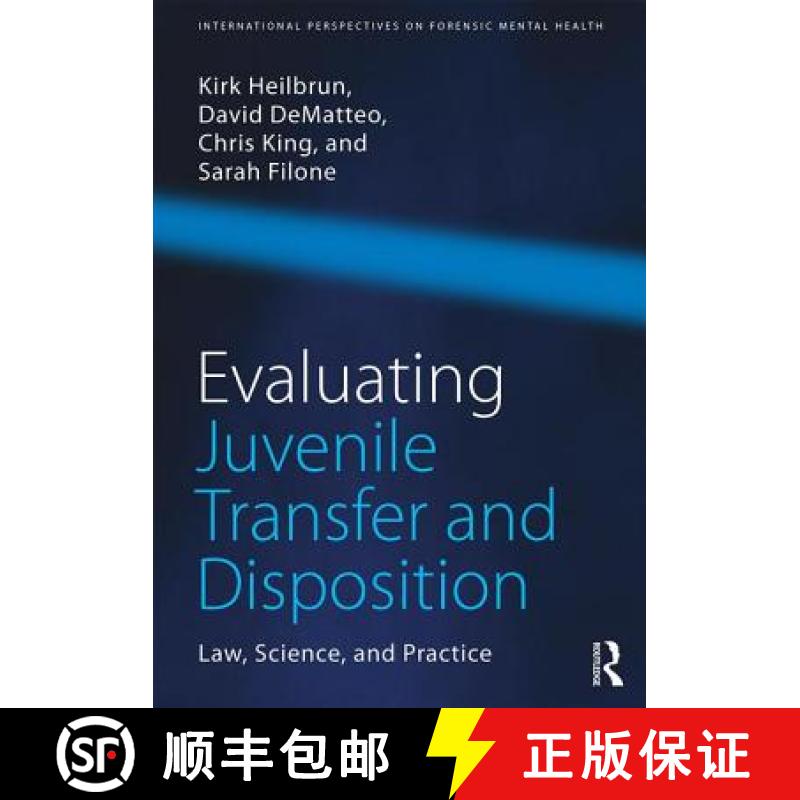 【3-4周达】Evaluating Juvenile Transfer and Disposition: Law, Science, and Practice [9781138957947]