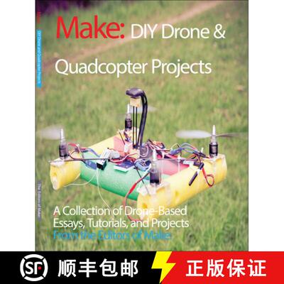 【3-4周达】DIY Drone and Quadcopter Projects: A Collection of Drone-Based Essays, Tutorials, and Proj... [9781680451290]