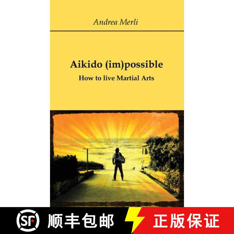 预订 Aikido (im)possible - How to live Martial Arts [9788827858479]