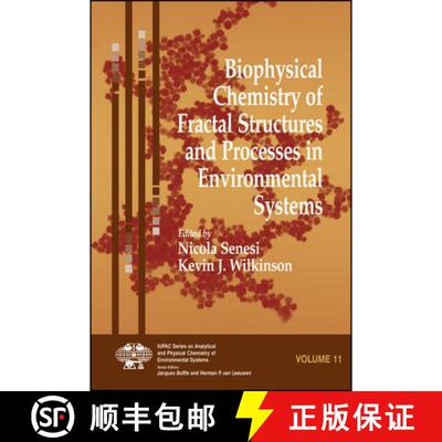 【3-4周达】精装 Biophysical Chemistry Of Fractal Structures And Processes In Environmental Systems [W... [9780470014745]