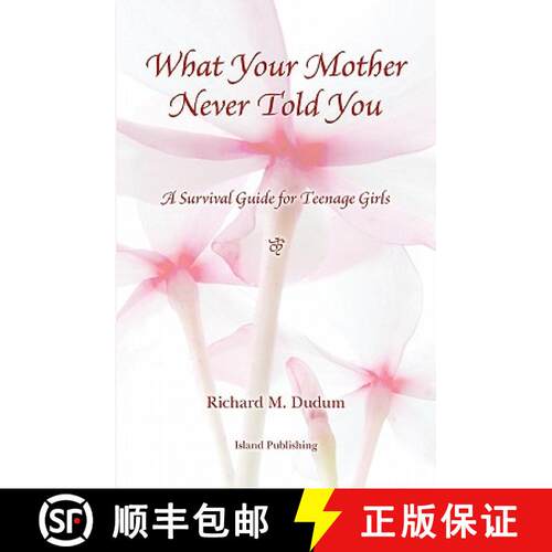 【3-4周达】What Your Mother Never Told You: A Teenage Girls Survival Guide [9781419678691]