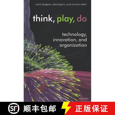 【3-4周达】Think, Play, Do: Technology, Innovation, and Organization [9780199268085]