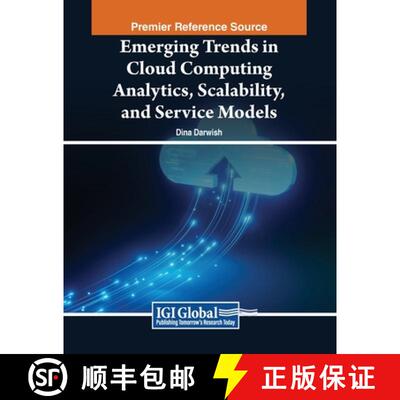 【3-4周达】Emerging Trends in Cloud Computing Analytics, Scalability, and Service Models [9798369346013]