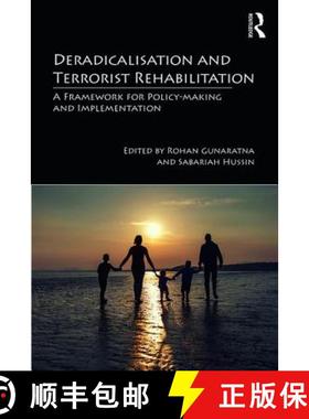 【3-4周达】Deradicalisation and Terrorist Rehabilitation: A Framework for Policy-Making and Implement... [9781138602526]