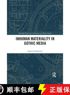 【3-4周达】Inhuman Materiality in Gothic Media [9781032178127]