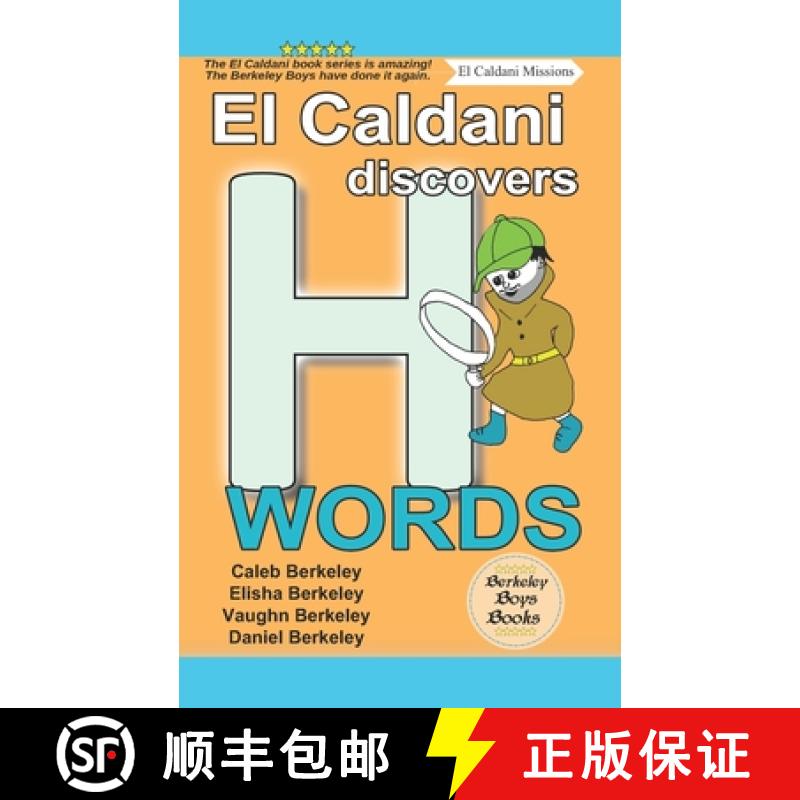 【2-3周达】El Caldani Discovers H Words (Berkeley Boys Books - El Caldani Missions) [9781778500220]