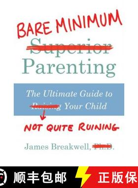 【3-4周达】Bare Minimum Parenting: The Ultimate Guide to Not Quite Ruining Your Child [9781786496966]