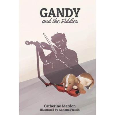 【4周达】Gandy and the Fiddler [9781773690070]