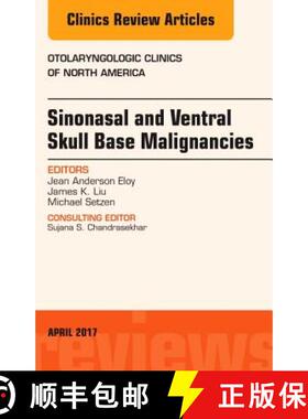 【3-4周达】Sinonasal and Ventral Skull Base Malignancies, an Issue of Otolaryngologic Clinics of Nort... [9780323524193]