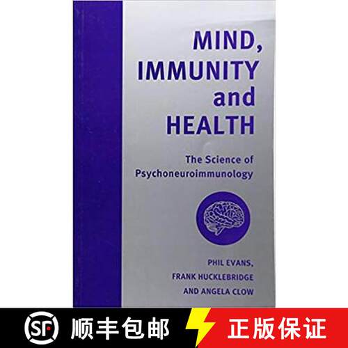 【3-4周达】Mind Immunity and Health : The Science of Psychoneuroimmunology [9781853434877]