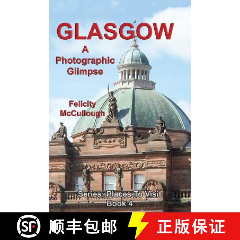 【3-4周达】Glasgow A Photographic Glimpse [9781781650813]