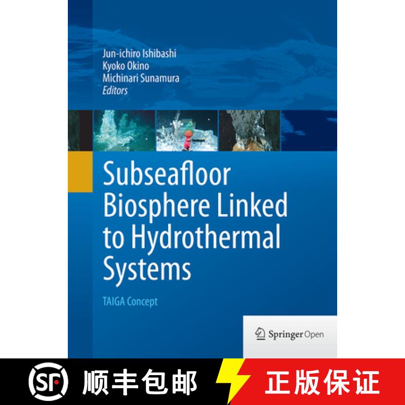 【3-4周达】Subseafloor Biosphere Linked to Hydrothermal Systems : TAIGA Concept [9784431561910]