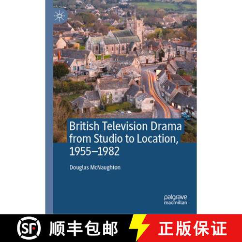 【3-4周达】精装 British Television Drama from Studio to Location, 1955–1982 [9783032178664]