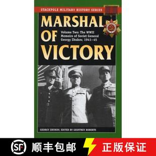 The Soviet Marshal Victory 1945 预订 1941 WWII Georgy General Memoirs 9780811715546 Zhukov
