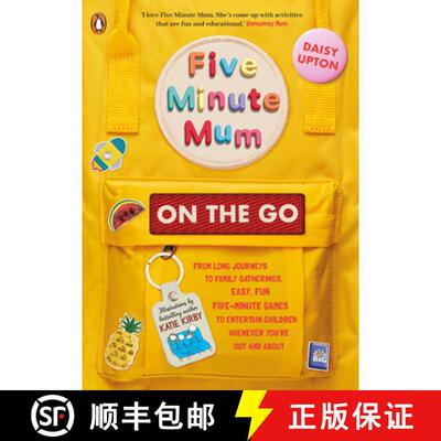 【3-4周达】Five Minute Mum: On the Go : From long journeys to family gatherings, easy, fun five-minut... [9780241485095]