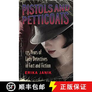 【3-4周达】精装 Pistols and Petticoats: 175 Years of Lady Detectives in Fact and Fiction [9780807039380]
