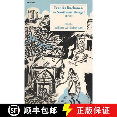【3-4周达】Francis Buchanan in Southeast Bengal (1798) [9788173040610]
