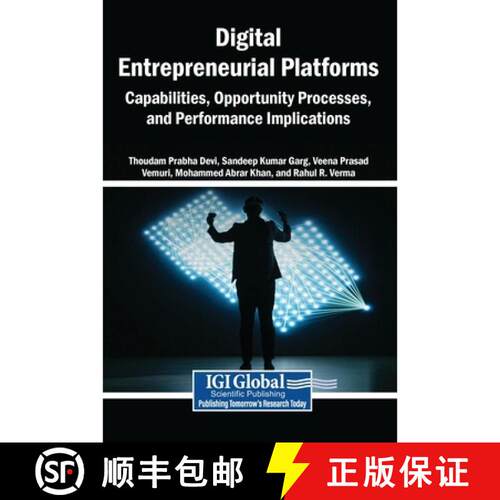 【3-4周达】精装 Digital Entrepreneurial Platforms: Capabilities, Opportunity Processes, and Performan... [9798260003336]