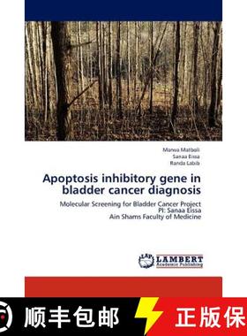 预订 Apoptosis inhibitory gene in bladder cancer diagnosis [9783846586266]