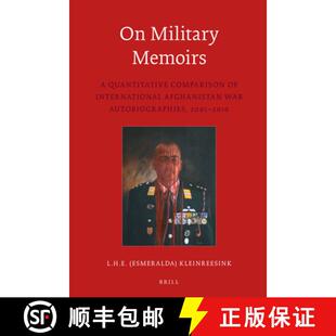 预订 On Military Memoirs: A Quantitative Comparison of International Afghanistan War Autobiographies,... [9789004322530]