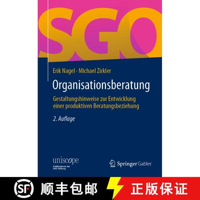 【3-4周达】精装 Organisationsberatung: Gestaltungshinweise zur Entwicklung einer produktiven Beratung... [9783658407261]