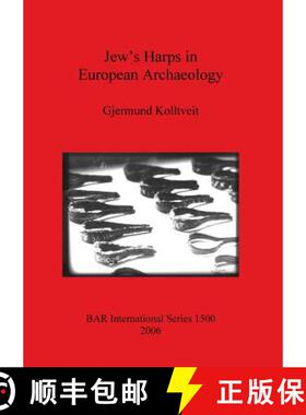 【3-4周达】Jew's Harps in European Archaeology [9781841719313]