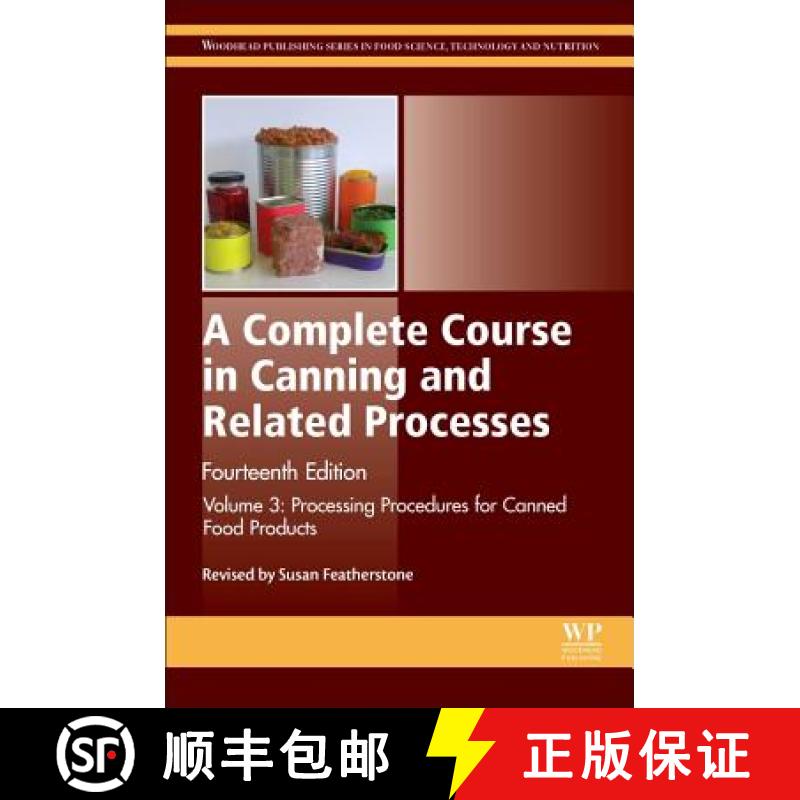 【3-4周达】A Complete Course in Canning and Related Processes: Volume 3 Processing Procedures for Can... [9780857096791]