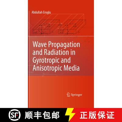 【3-4周达】精装 Wave Propagation and Radiation in Gyrotropic and Anisotropic Media [9781441960238]