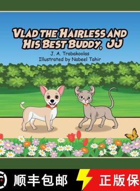 【3-4周达】Vlad the Hairless and His Best Buddy, JJ [9798897632121]