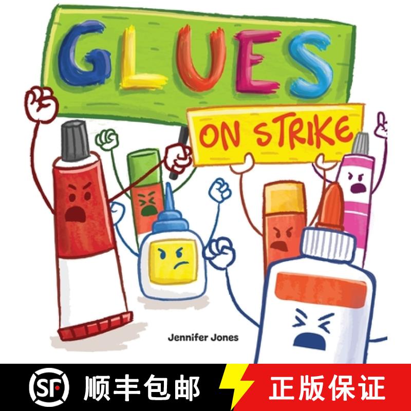 【2-3周达】Glues on Strike: A Funny, Rhyming, Read Aloud Kid's Book For Preschool, Kindergarten, 1st ... [9781637313114]