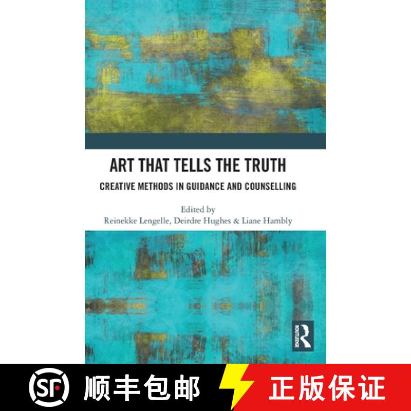 【3-4周达】Art that Tells the Truth: Creative Methods in Guidance and Counselling [9781032629575]