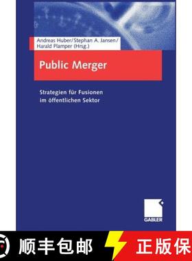 【3-4周达】Public Merger: Strategien Für Fusionen Im Öffentlichen Sektor [9783409126335]