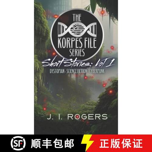 预订 The Korpes File Series - Short Stories: Vol 1 [9781989547069]