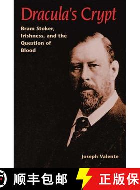 【3-4周达】Dracula's Crypt: Bram Stoker, Irishness, and the Question of Blood [9780252026966]