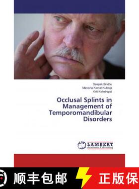 预订 Occlusal Splints in Management of Temporomandibular Disorders [9786200565280]
