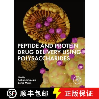 【3-4周达】Peptide and Protein Drug Delivery Using Polysaccharides [9780443189258]