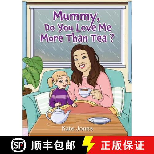 【3-4周达】Mummy, Do You Love Me More Than Tea? [9781835388884]