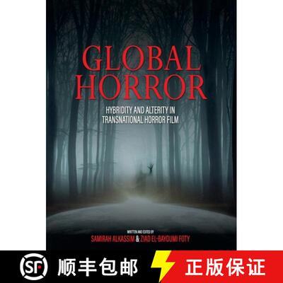 【3-4周达】Global Horror: Hybridity and Alterity in Transnational Horror Film [9798823301381]
