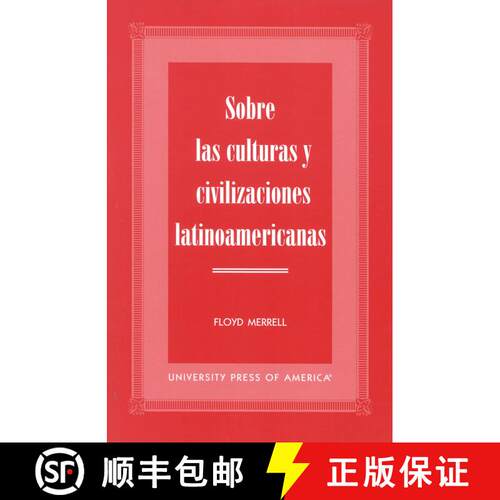 【3-4周达】Sobre las Culturas y Civilizaciones Latinoamericanas [9780761815419]
