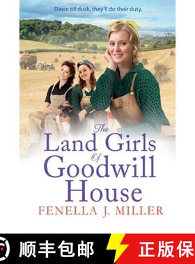 【3-4周达】Land Girls of Goodwill House: The BRAND NEW historical saga from Fenella J Miller for 2022 [9781801628549]